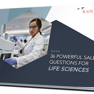 RAIN Group Releases New Guide “36 Powerful Sales Questions for Life Sciences” 