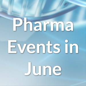 Top Pharma and Life Science Events in June 2022