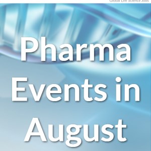 Top Pharmaceutical and Life Science Events in August (2022)