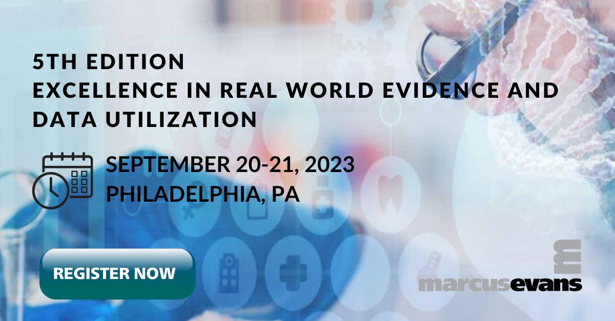 marcus evans Announces the 5th Edition of the Excellence in Real World Evidence and Data Utilization Conference