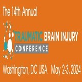 The 14th Annual Traumatic Brain Injury Conference