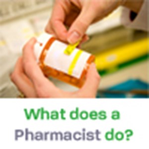 What does a Pharmacist do?