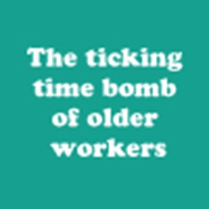 The ticking time bomb of older workers