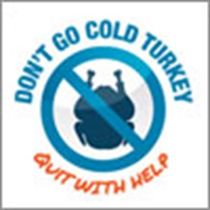 Don’t Go Cold Turkey campaign 