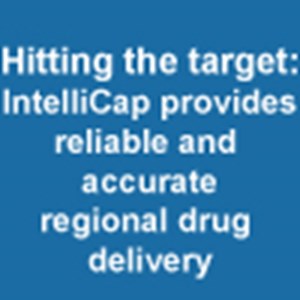 Hitting the target: IntelliCap provides reliable and accurate regional drug delivery