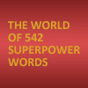 THE WORLD OF 542 SUPERPOWER WORDS 