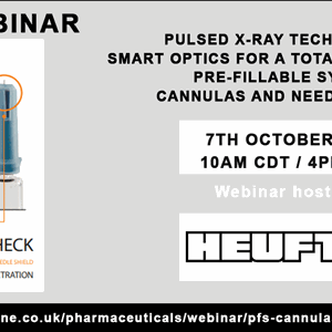 HEUFT to host a free exclusive webinar on Pulsed x-ray technology & smart optics for a total inspection of pre-fillable syringe cannulas and needle shields